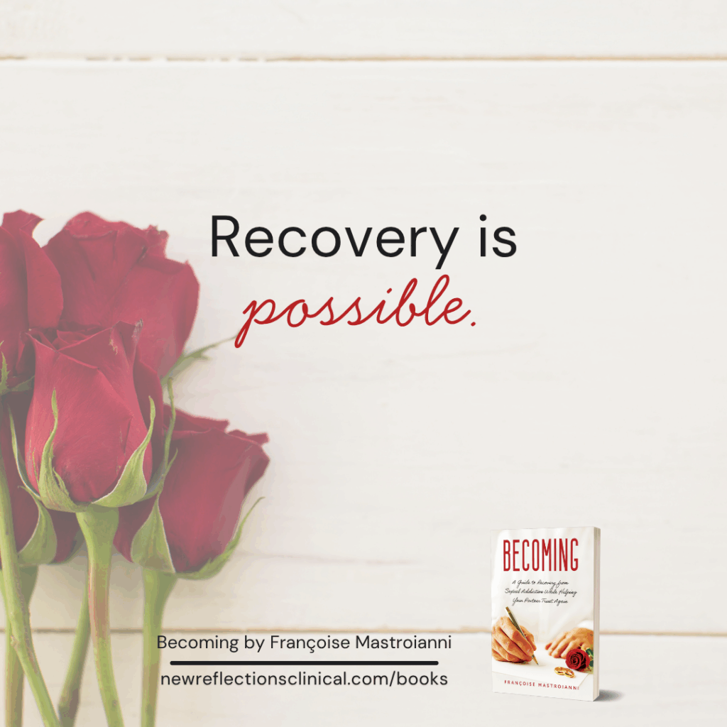 Recovery is possible. Becoming by Françoise Mastroianni